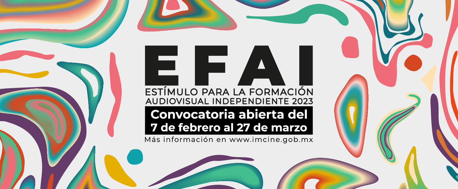 Estímulo para la Formación Audiovisual Independiente (EFAI)  2023