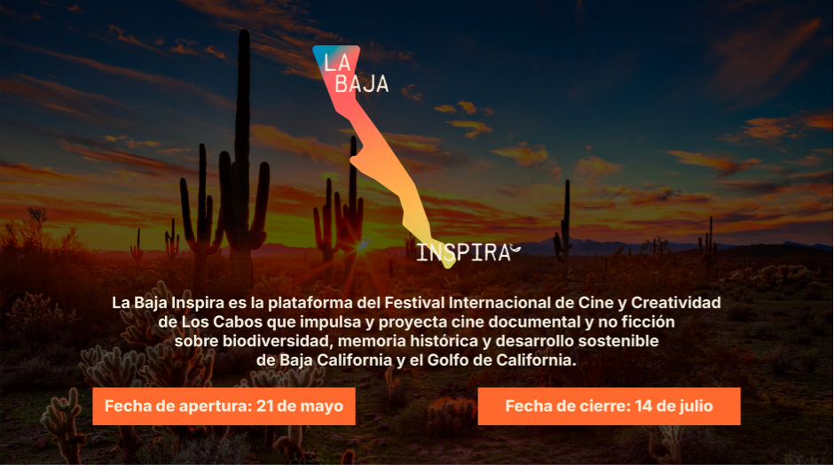 Convocatoria abierta: La Baja Inspira - Festival Internacional de Cine y Creatividad de Los Cabos