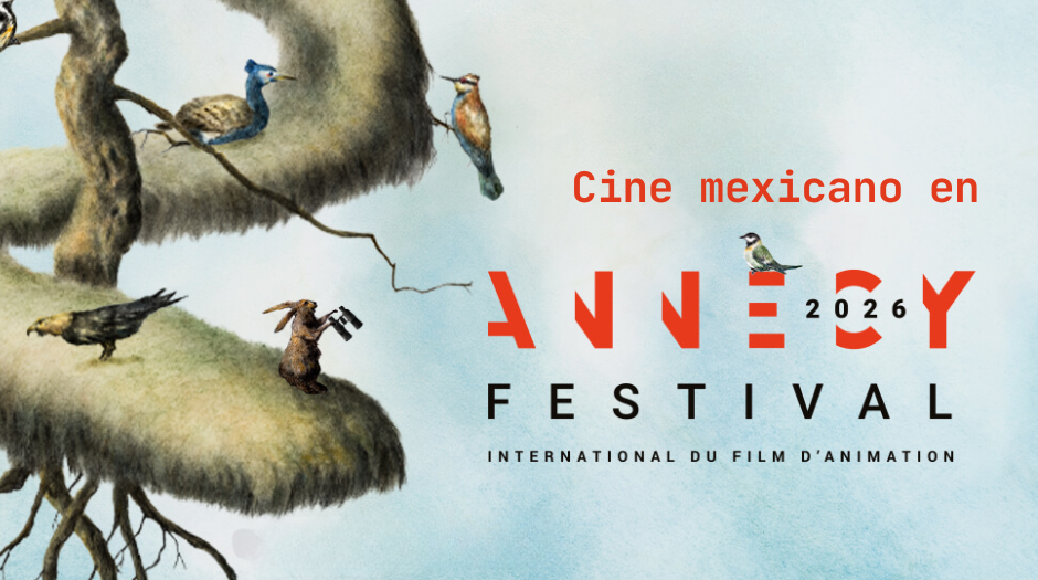 Cuatro cortometrajes de animación mexicanos visitan Annecy 2026