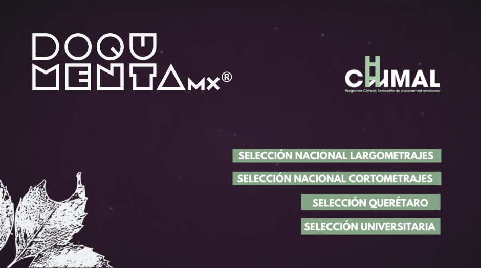 CHIMAL: documentales mexicanos en el 14° DOQUMENTA Festival Internacional de Cine y Narrativas de No Ficción