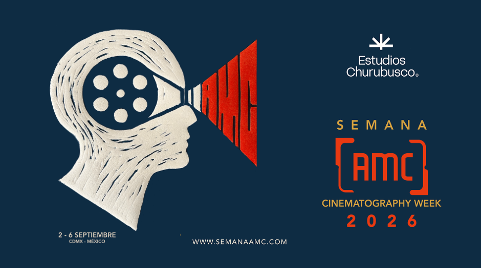 Semana AMC 2026 reunirá a la industria del cine mexicano en Estudios Churubusco